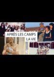 Après les camps la vie