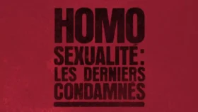 HOMOSEXUALITĂ, LES DERNIERS CONDAMNĂS